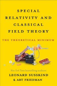 Special relativity and classical field theory : the theoretical minimum