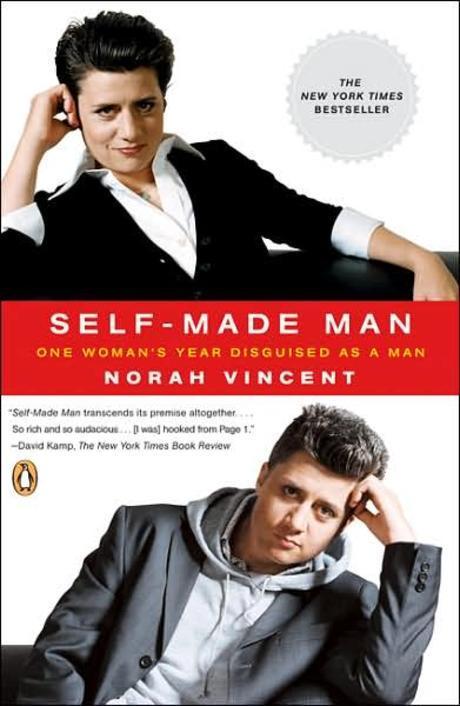 Self-made man : one woman's year disguised as a man