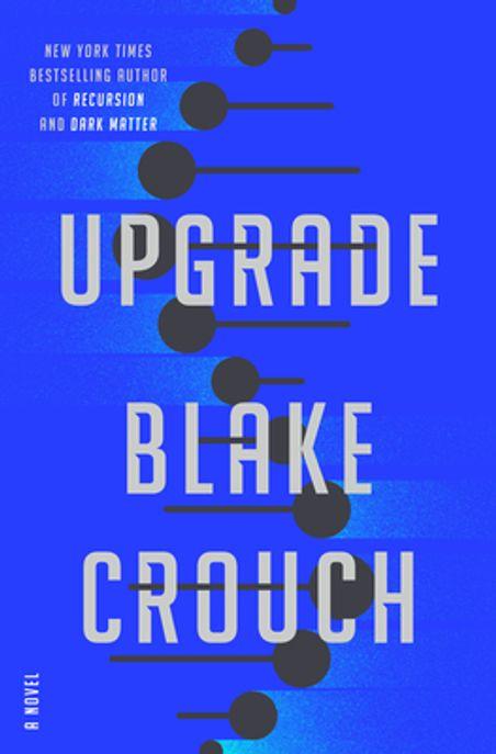 Upgrade : a novel